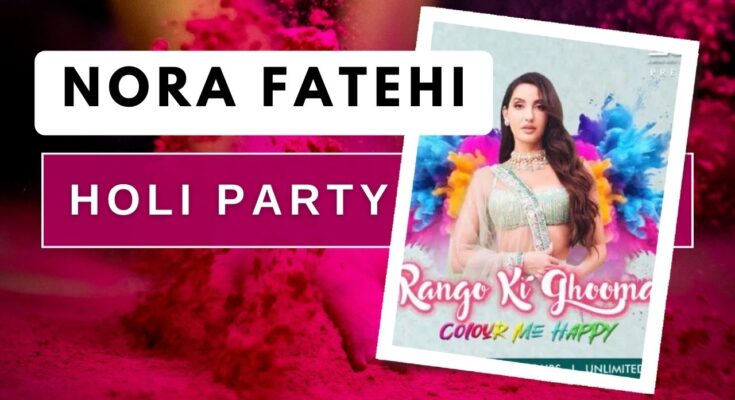 Nora Fatehi Holi Kolkata 2024