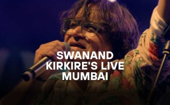 Swanand Kirkire's Baawra Live in Mumbai