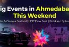 Big Events in Ahmedabad This Weekend