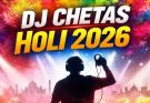 DJ Chetas Holi Events 2026